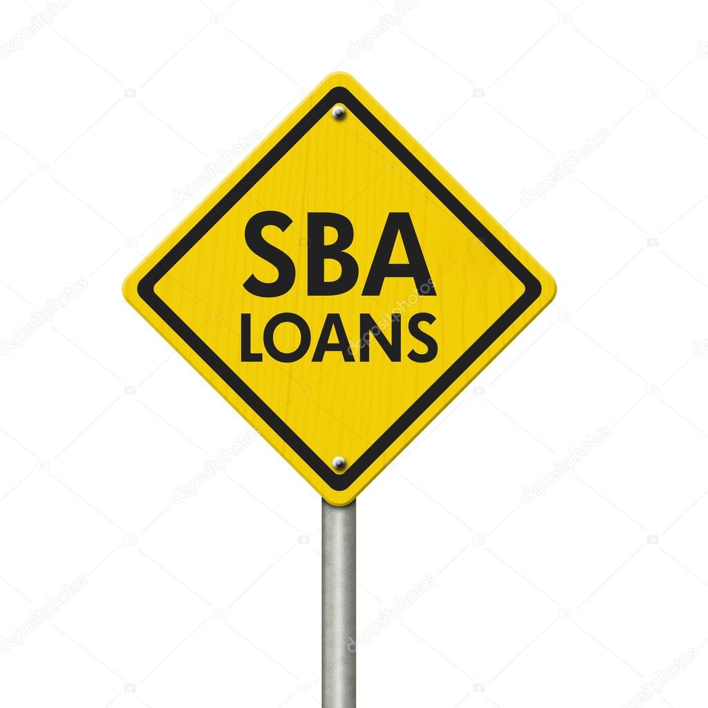SBA Loans yellow warning highway road sign