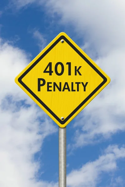 401k penalty yellow and black warning highway road sign — Stock Photo, Image