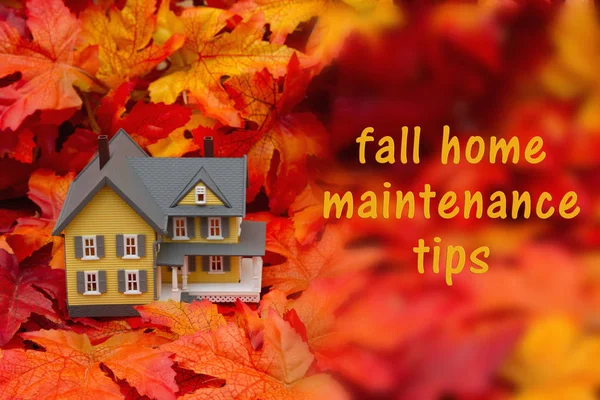 Home maintenance tips for the fall season