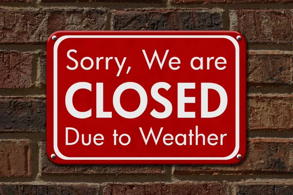 closed due to weather