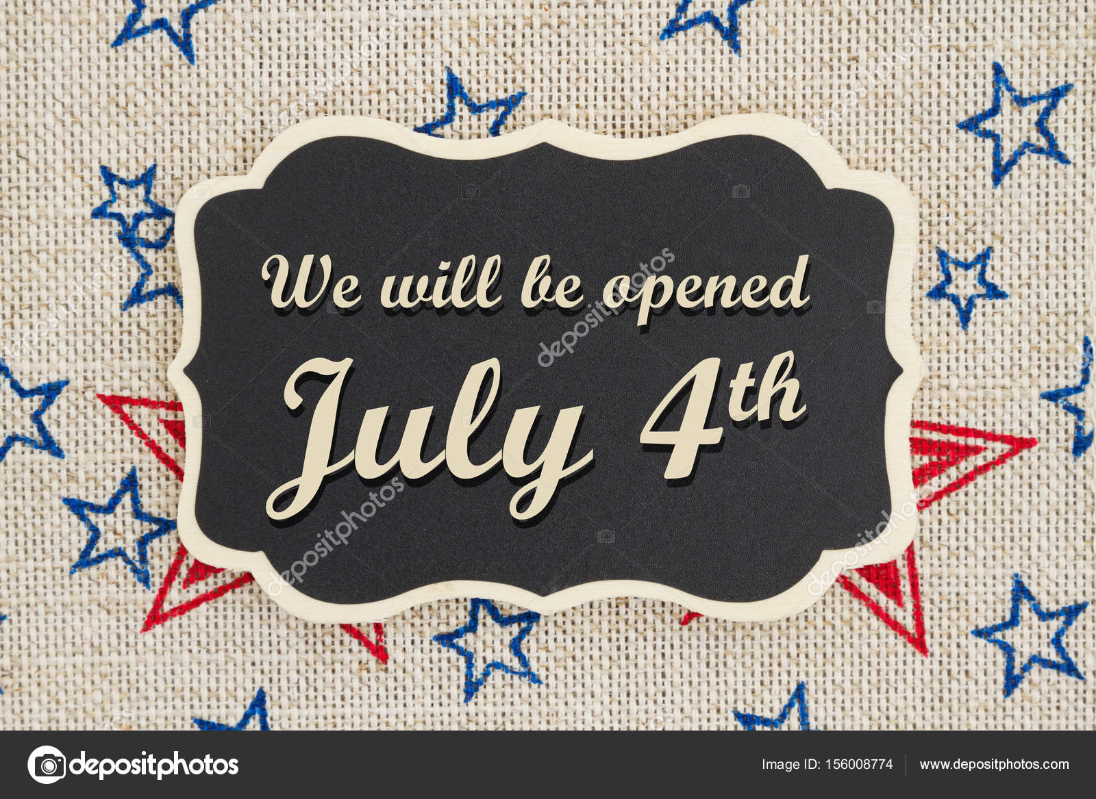 We will be open July 4th message — Stock Photo © karenr 156008774