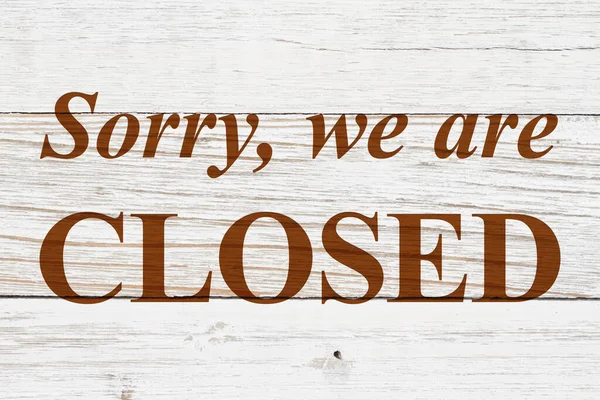 Sorry Closed Sign Made Weathered Whitewash Wood — Stock Photo, Image