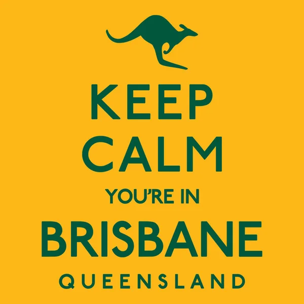 'Keep Calm You're In Brisbane' poster in vector format. — Stock Vector