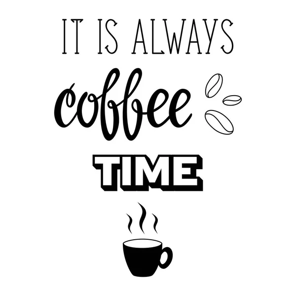 它总是咖啡时间刻字 — 图库矢量图片