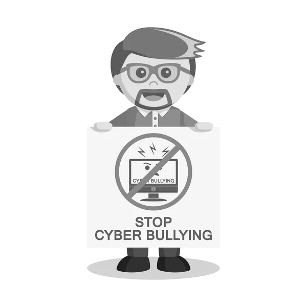 Black and white man with stop cyber bullying poster black and white style — Stock Vector