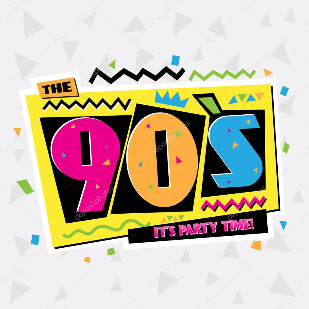 Party time The 90s style label. Vector illustration.
