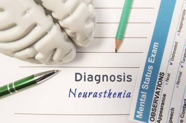 Diagnosis Neurasthenia. Figure of human brain, result of mental status exam surrounded written psychiatric diagnosis Neurasthenia in medical report on doctors deck. Concept for psychiatry or neurology clipart