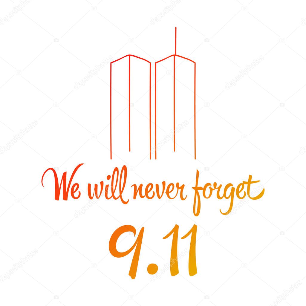 Patriot day, simple memorial design vector illustration 11 september. USA accident, world trade centre, we will never forget. Hand draw style, simple doodle.