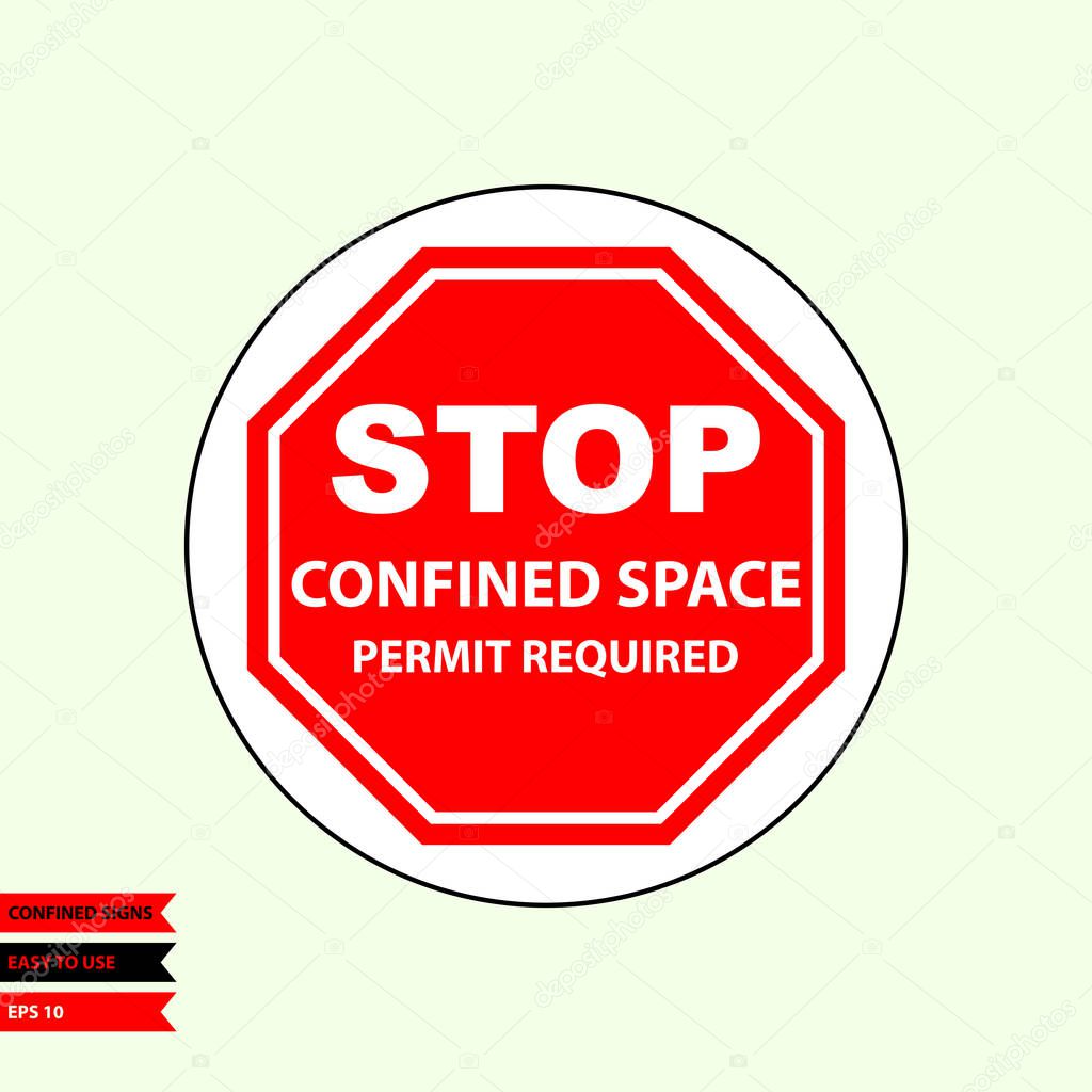 Confined sign in vector style version, easy to use and print on board