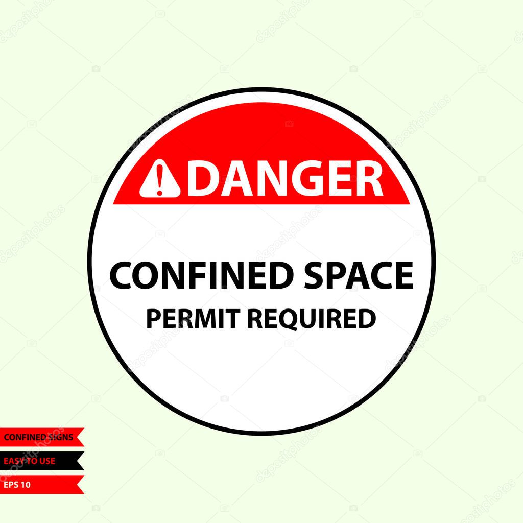 Confined sign in vector style version, easy to use and print on board