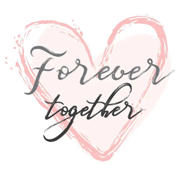 Forever together. Modern brush calligraphy. Handwritten — Stock Vector