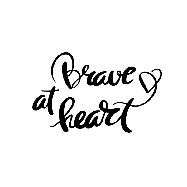 กล้าหาญที่หัวใจ Calligraphy สําหรับการออกแบบ — ภาพเวกเตอร์สต็อก