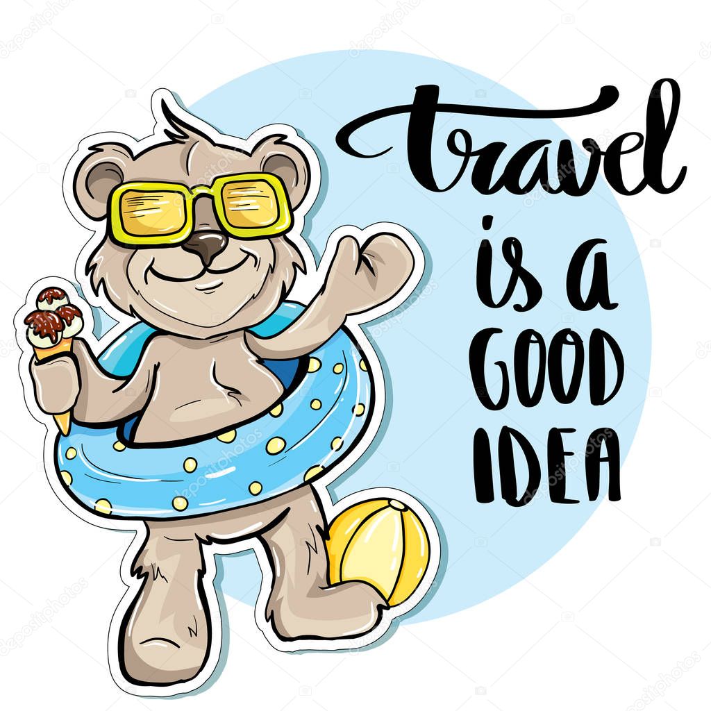 Bear traveler. Travel is a good idea