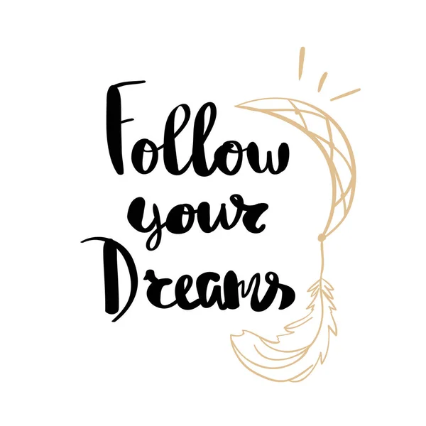 Follow your Dreams lettering for posters — Stock Vector