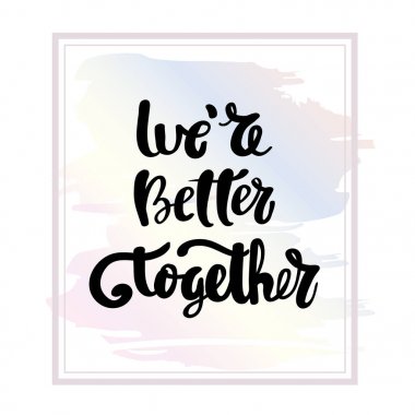 Biz daha iyi birlikte tipografi poster vardır.