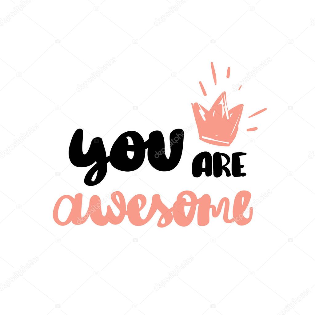 You are awesome Hand written typography poster.