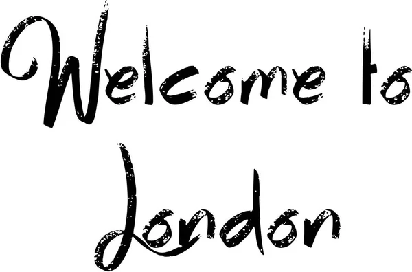Londra metin işaret illuastration için hoş geldiniz