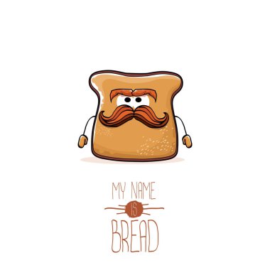 Beyaz arka plan üzerinde izole vektör komik karikatür şirin dilimlenmiş ekmek karakter. Benim adım ekmek kavramı ilişkindir. Funky gıda karakter