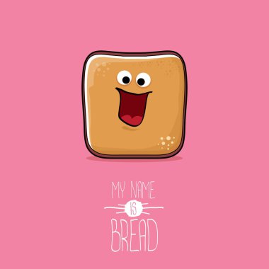 vektör funky karikatür şirin pembe arka plan izole ekmek karakter dilimlenmiş. Benim adım ekmek kavramı ilişkindir. gözler ve ağız ile funky gıda karakter