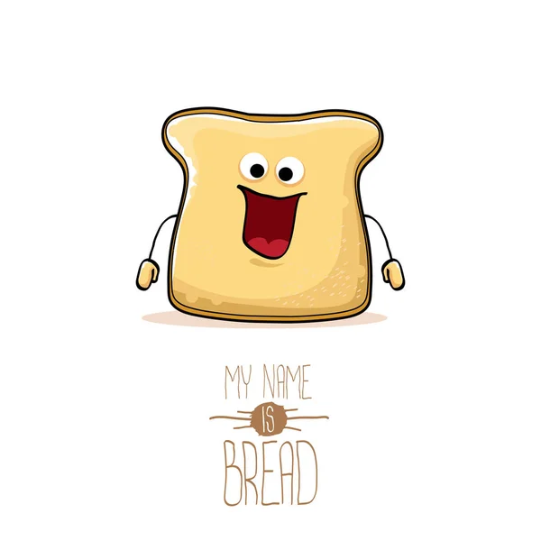 Vector divertido de dibujos animados lindo personaje de pan en rodajas aislado sobre fondo blanco. Mi nombre es ilustración del concepto del pan. carácter de comida funky — Archivo Imágenes Vectoriales
