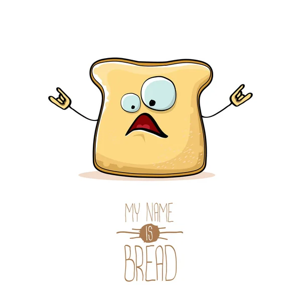 Beyaz arka plan üzerinde izole vektör komik karikatür şirin dilimlenmiş ekmek karakter. Benim adım ekmek kavramı ilişkindir. Funky gıda karakter — Stok Vektör