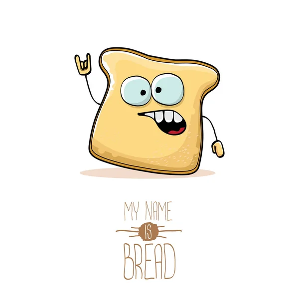 Vector rolig söt skivad bröd seriefiguren isolerad på vit bakgrund. Mitt namn är bröd konceptet illustration. funky mat karaktär — Stock vektor