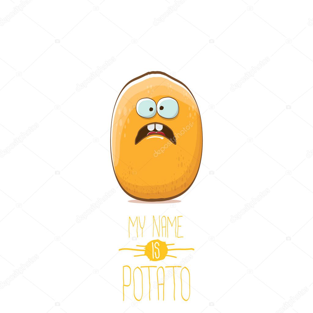 Vector funny cartoon cute tiny potato character isolated on white background. My name is potato vector concept illustration. funky summer vegetable food character