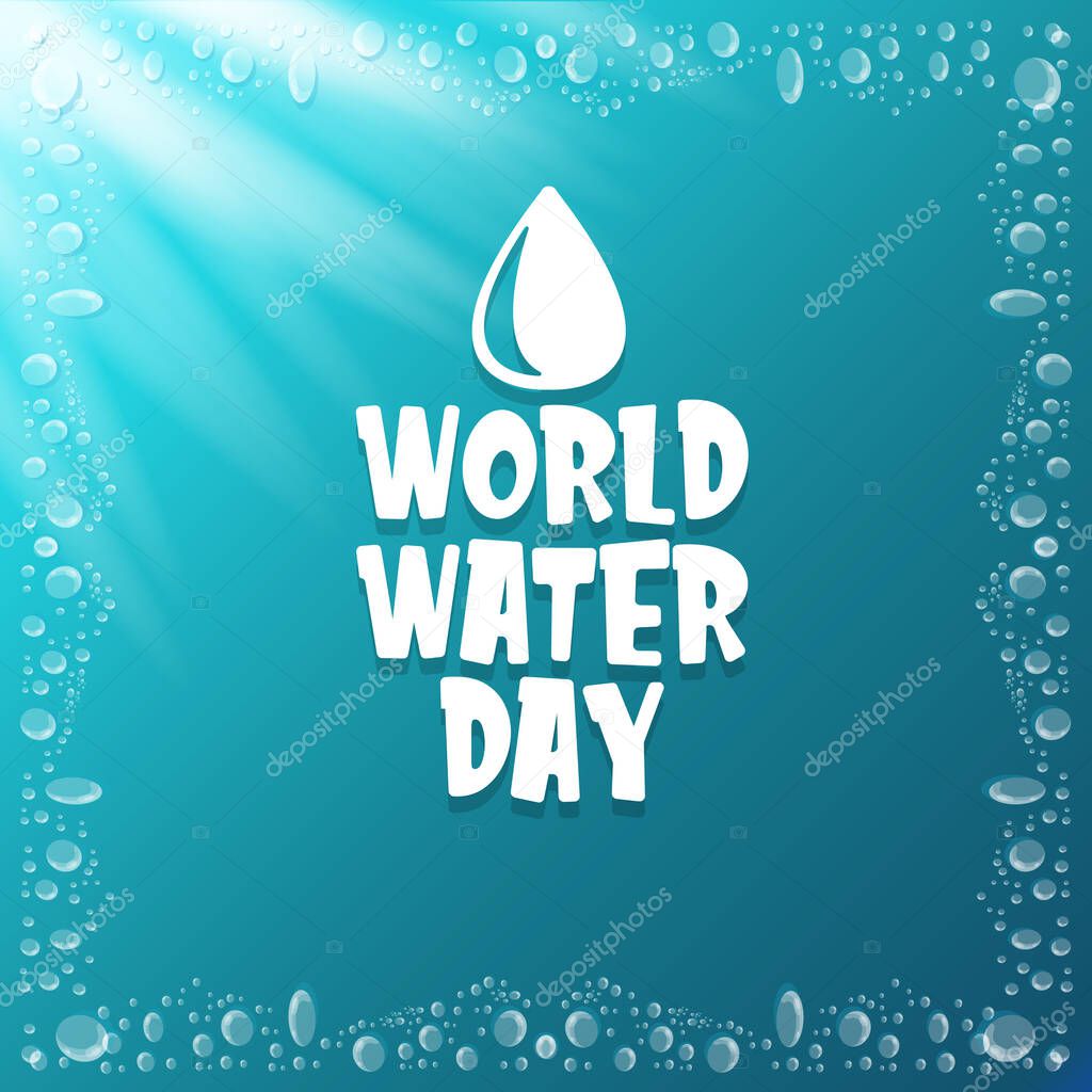 World water day greeting card design template. International water day concept vector illustration with text and pure water background.