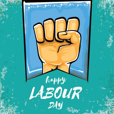 Grunge turkuaz arka planda izole edilmiş güçlü turuncu yumruklu İşçi Bayramı vektör etiketi. İnsan eliyle mutlu işçi günü geçmişi. kırmızı işçiler afiş yapabilir