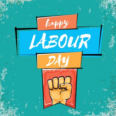 Grunge turkuaz arka planda izole edilmiş güçlü turuncu yumruklu İşçi Bayramı vektör etiketi. İnsan eliyle mutlu işçi günü geçmişi. kırmızı işçiler afiş yapabilir