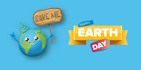 Cartoon Earth Day horizontales Banner mit niedlichen Erde Charakter hält Schild mit Text SAVE ME isoliert auf weißem Hintergrund. Eath Day Konzept Design Party Plakatvorlage mit lustigen kawaii Erde Globus — Stockvektor