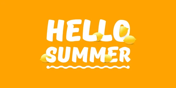 Vector Hello Summer Beach Party banner horizontal Plantilla de diseño con limón fresco aislado sobre fondo naranja. Hola etiqueta concepto de verano o cartel con fruta naranja y texto tipográfico . — Vector de stock