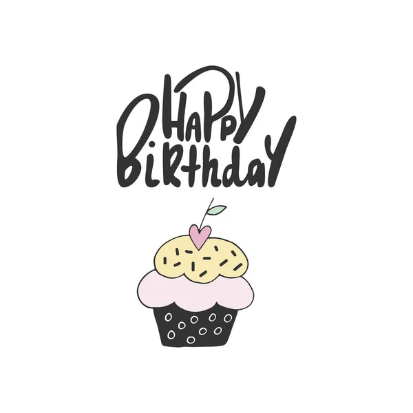 Niedlichen handgezeichneten Happy Birthday Schriftzug mit Kuchen. Geburtstagsgrußkarte von Hand gezeichnet. Vektorillustration. — Stockvektor