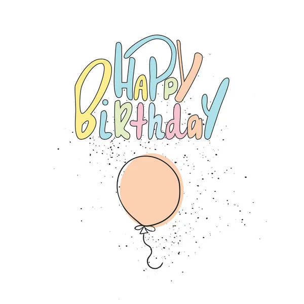 Schattig hand getekende gelukkige verjaardag belettering met ballon. Groet verjaardagskaart met de hand getekend. Vectorillustratie. — Stockvector