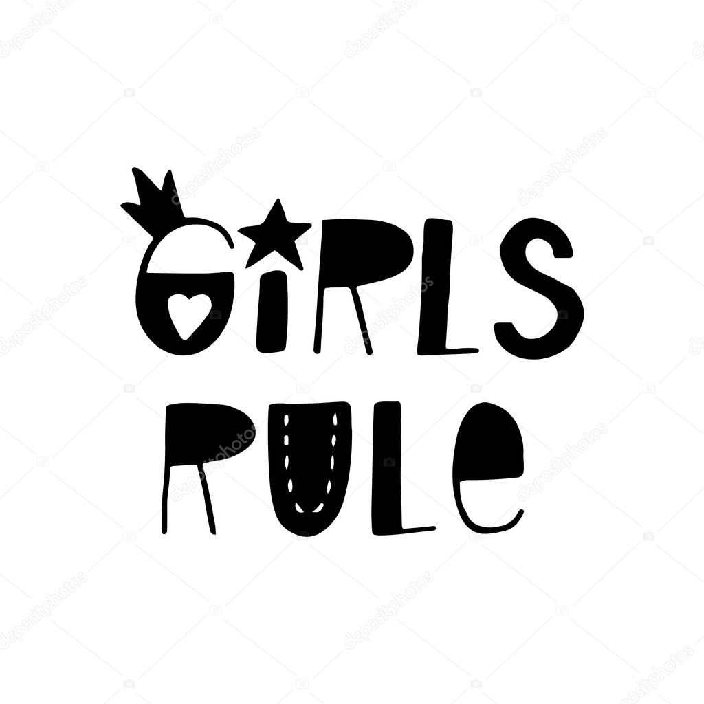 Girls rule - fun hand drawn nursery poster with lettering. Cute baby clothes design. Vector.