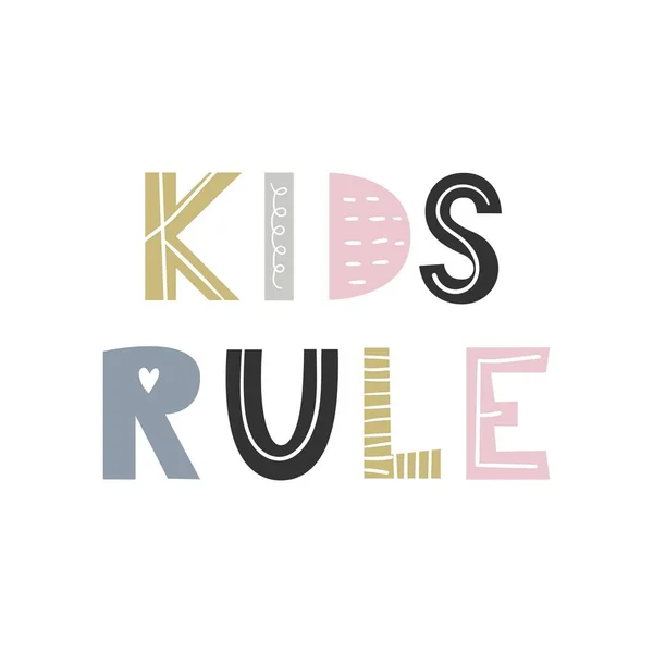 Kids Rule - unique hand drawn nursery poster with lettering in scandinavian style. Vector illustration — Stock Vector