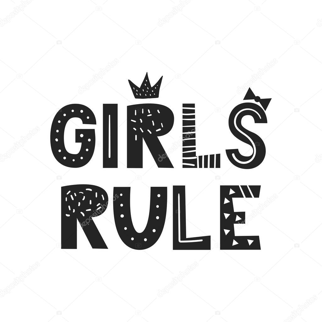 Girls Rule - unique hand drawn nursery poster with lettering in scandinavian style. Vector illustration