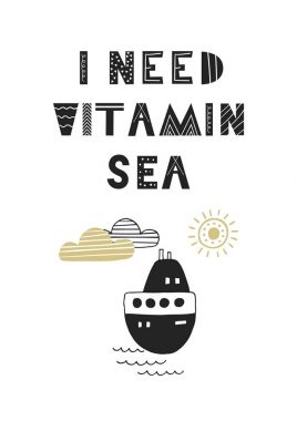 Vitamini deniz - şirin eğlenceli ihtiyacım el çekilmiş kreş poster İskandinav tarzı yazı ile.