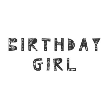 Doğum günü kızı - şirin el çekilmiş kreş kartı yazı ve halk sanat süsleme İskandinav tarzı ile. Tek renkli vektör çizim.