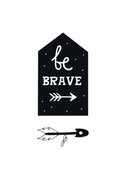 Seja corajoso - Cartaz de berçário bonito desenhado à mão com letras em estilo escandinavo . — Vetor de Stock