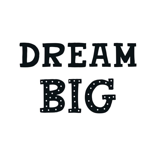 Dream Big - Cute hand drawn nursery poster with big bear and lettering in scandinavian style.