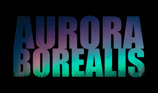 Aurora Borealis Slovo Kosočtverec Zbarvení Stylu Polární Záře Černém Pozadí — Stockový vektor