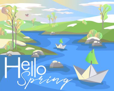 Spring landscape with the inscription Hello spring, trees, meadows, river, paper boats, singing birds, blue sky and clouds, vector illustration in a flat simple style, banner, postcard, poster, adve clipart
