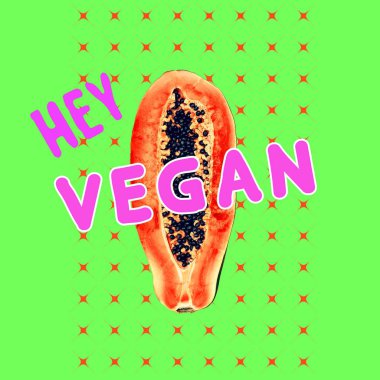 Çağdaş sanat kolaj. Papaya Hey Vegan Evet moda kavramı