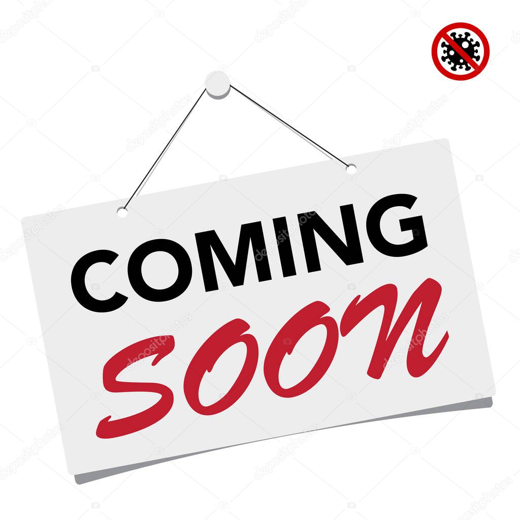 A business sign that says ' Coming soon .Vector eps10
