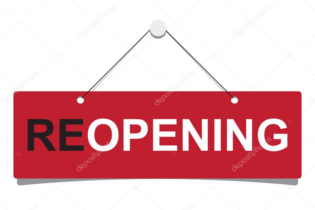 A business sign that says ' Reopening '.Vector eps10
