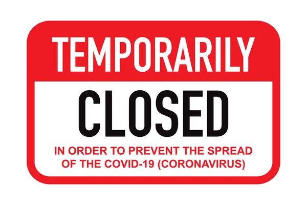 Oficina Temporalmente Cerrado Signo Noticias Coronavirus Señal Advertencia Información Sobre — Vector de stock