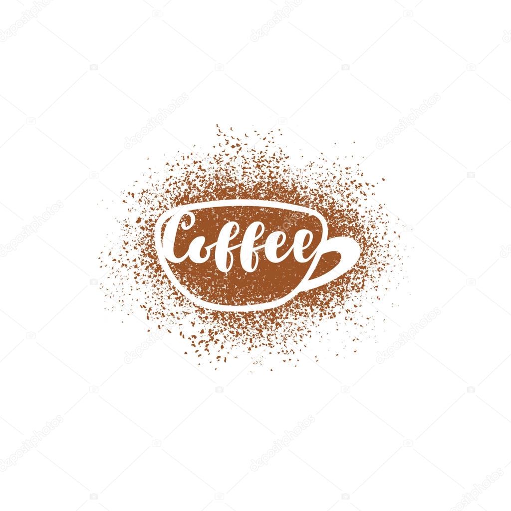 A cup of coffee with an inscription. Scattered cocoa powder. Vector illustration.