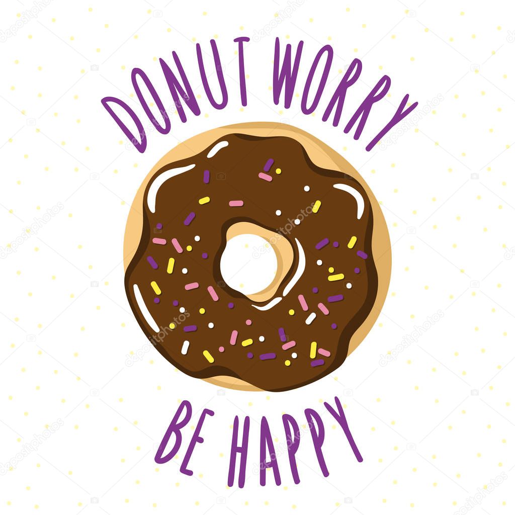 Glazed donut with an inscription-pun Donut worry be happy. 