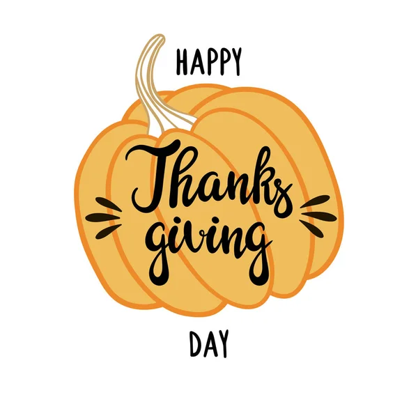 Citrouille et inscription manuscrite Happy Thanksgiving Day. Fond vectoriel . — Image vectorielle